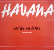 Havana - Satisfy My Desire (All Night Remix)
