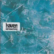 CD Single - Haven - Say Something