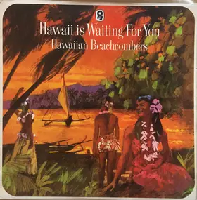 Hawaiian Beachcombers - Hawaii Is Waiting For You