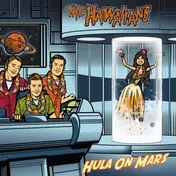 Hawaiians - Hula On Mars