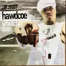 12inch Vinyl Single - Hawdcoe - Whutchu Doin