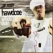 Hawdcoe - Whutchu Doin