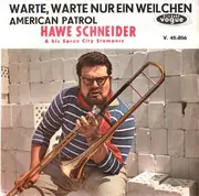 7inch Vinyl Single - Hawe Schneider & his Spree City Stompers - Warte, Warte Nur Ein Weilchen