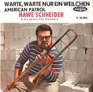 Hawe Schneider & his Spree City Stompers - Warte, Warte Nur ein Weilchen