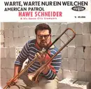 7inch Vinyl Single - Hawe Schneider & his Spree City Stompers - Warte, Warte Nur Ein Weilchen