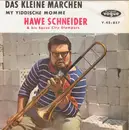 7inch Vinyl Single - Hawe Schneider & His Spree City Stompers - Das Kleine Märchen / My Yiddische Momme