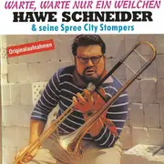 CD - Hawe Schneider & Seine Spree City Stompers - Warte, Warte Nur Ein Weilchen