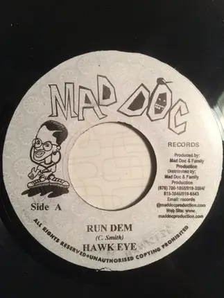 Hawkeye / Maddoc Family - Run Dem / Untitled