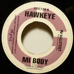 Hawkeye - Mi Body / Come Now