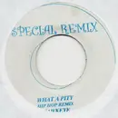 7inch Vinyl Single - Hawkeye - What A Pity - Hip Hop Remix
