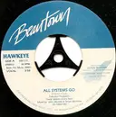 7inch Vinyl Single - Hawkeye - All Systems Go