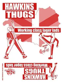 Hawkins Thugs - Working Class Lager Lads