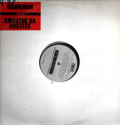 Hawkman / Smoothe Da Hustler - Addicted / An It Don't Stop