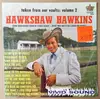 LP - Hawkshaw Hawkins - Taken From Our Vaults: Volume 2