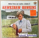 LP - Hawkshaw Hawkins - Taken From Our Vaults: Volume 2