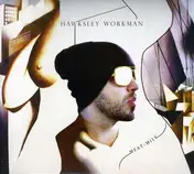 Hawksley Workman - Meat/Milk