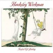 Hawksley Workman - Treeful of Starling