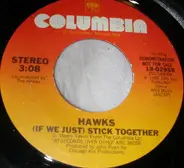 Hawks - (If We Just) Stick Together