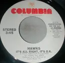 7inch Vinyl Single - Hawks - It's All Right, It's O.K.