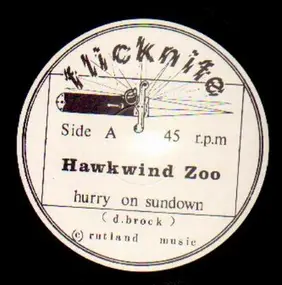 Hawkwind Zoo - Hurry On Sundown/Kings Of Speed