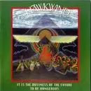 Double CD - Hawkwind - It Is The Business Of The Future To Be Dangerous