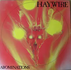 Haywire - Abominations
