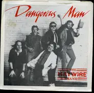 Haywire - Dangerous Man