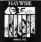 Haywire - Painless Steel