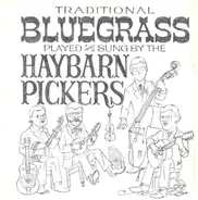 Haybarn Pickers - Traditional Bluegrass