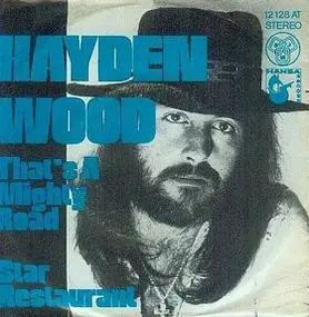 Hayden Wood - That's A Mighty Road / Star Restaurant