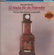 Haydn - 32 Stücke für die Flötenuhr (Wiener Blockflötenensemble)