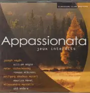 Haydn / Albinoni / Mozart a.o. - Appasionata Jeux Interdits