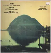 Haydn / Britten / Brahms - Symphony In G Major / Matinee Musicale / Chorale St Anton