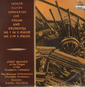 Franz Joseph Haydn - Concertos for organ and orchestra nos. 1 & 2 in C Major