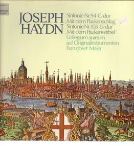 Franz Joseph Haydn - Sinfonie Nr. 94 G-dur* Sinfonie Nr. 103 Es-dur