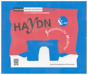 Franz Joseph Haydn - Haydn & Die Französische Moderne