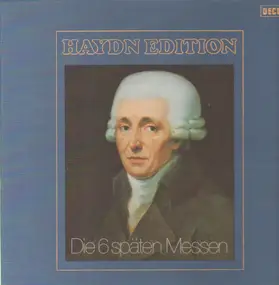 Franz Joseph Haydn - Die 6 späten Messen