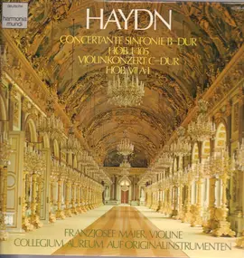 Franz Joseph Haydn - Concertante Sinfonie B-dur Hob.I:105* Violinkonzert C-dur Hob. VIIA:1