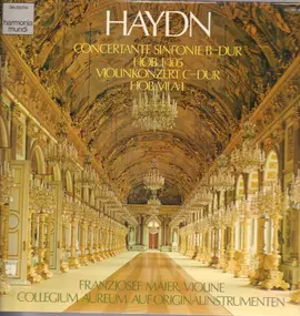 Franz Joseph Haydn - Concertante Sinfonie B-dur Hob.I:105* Violinkonzert C-dur Hob. VIIA:1