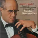 LP - Haydn - Konzerte Für Violoncello Und Orchester C-dur Und D-dur (Rostropowitsch)