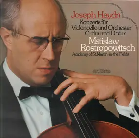 Franz Joseph Haydn - Konzerte Für Violoncello Und Orchester C-dur Und D-dur (Rostropowitsch)