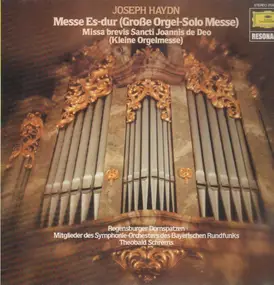 Franz Joseph Haydn - Messe Es-dur (Großes Orgel-Solo Messe), Missa brevis Sancti Joannis de Deo