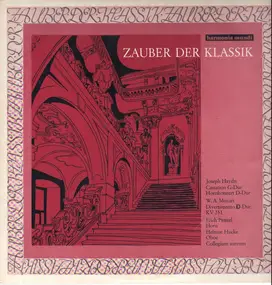 Franz Joseph Haydn - Cassation G-Dur, Hornkonzert D-Dur / Divertimento D-Dur