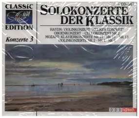 Franz Joseph Haydn - Classic Edition - Konzerte 3: Solokonzerte Der Klassik