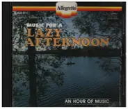 Haydn / Mozart / Besard / Beethoven a.o. - Music For A Lazy Afternoon