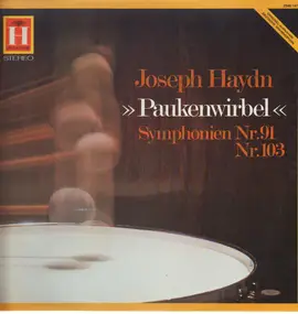 Franz Joseph Haydn - Paukenwirbel, Symphonien Nr.91&103