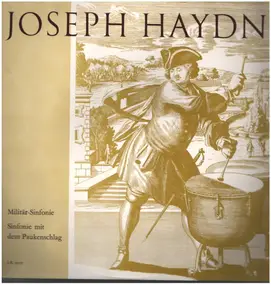Franz Joseph Haydn - Sinfonie mit Paukenschlag Nr. 94 in G-dur* Militärsinfonie Nr. 100 in G-dur