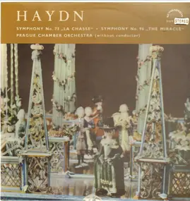 Franz Joseph Haydn - Symphony No. 73 ' La Chasse' * Symphony No. 96 ' The Miracle'