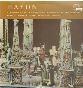 Franz Joseph Haydn - Symphony No. 73 ' La Chasse' * Symphony No. 96 ' The Miracle'