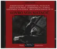 Haydn / Schubert / Einem - Symphonie No. 103 / Symphonie No. 7 / Bruckner Dialog